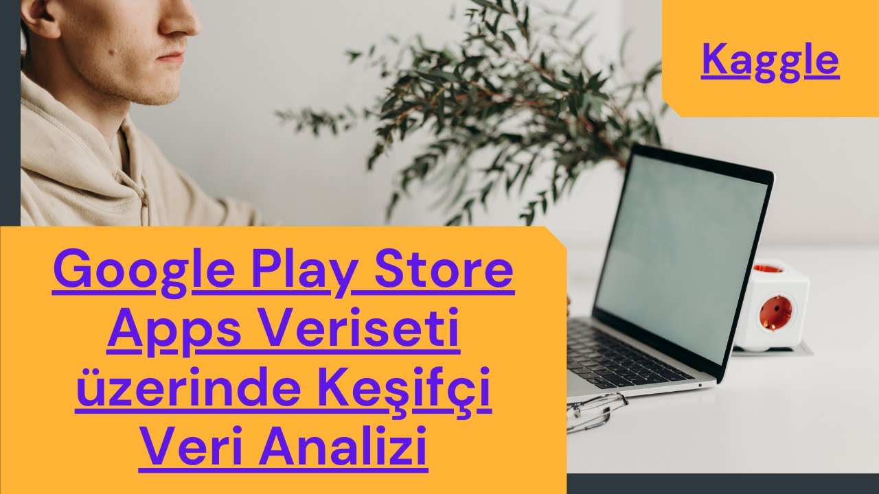 KEŞİFÇİ VERİ ANALİZİ (Exploratory Data Analysis - EDA) | Google Play Store Apps Veri Seti
