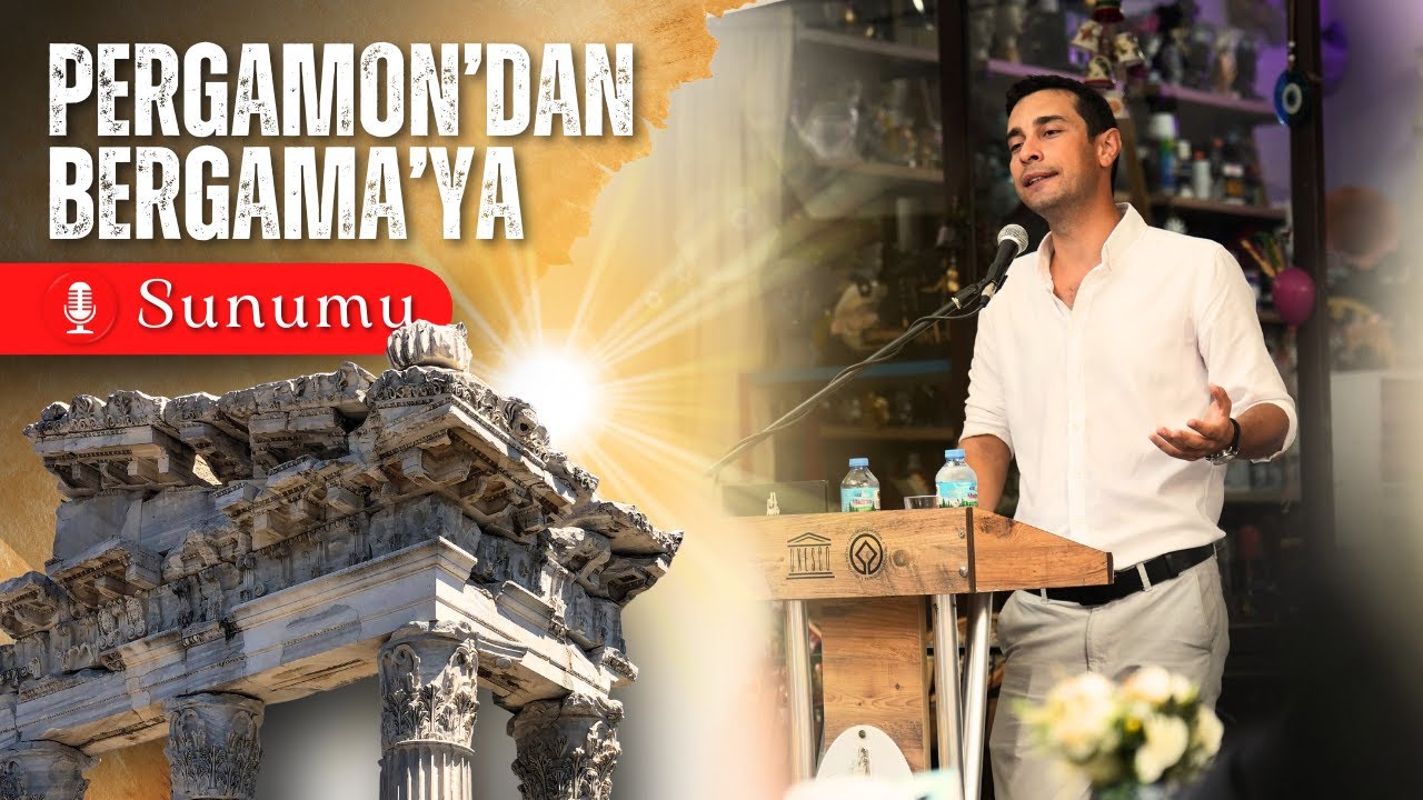 PERGAMON'DAN BERGAMA'YA - BİR ZAMAN YOLCULUĞU