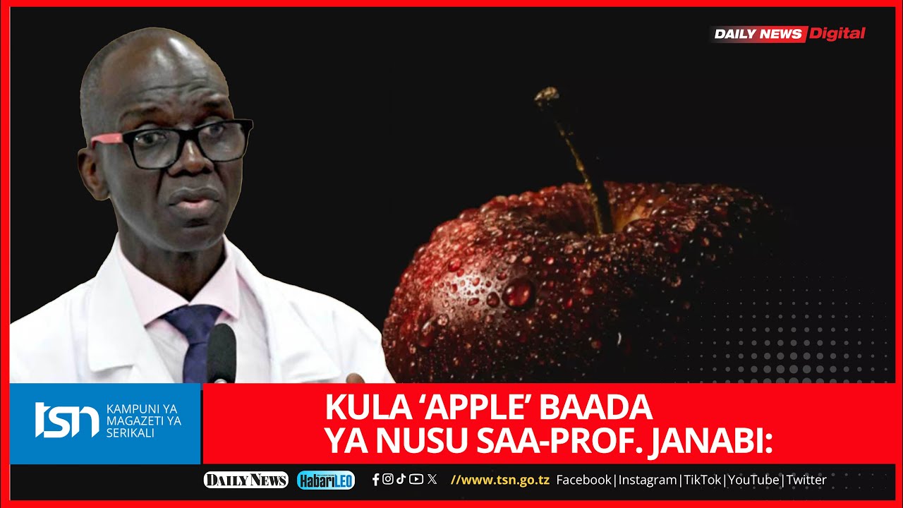KULA 'APPLE' BAADA YA NUSU SAA- PROF. JANABI