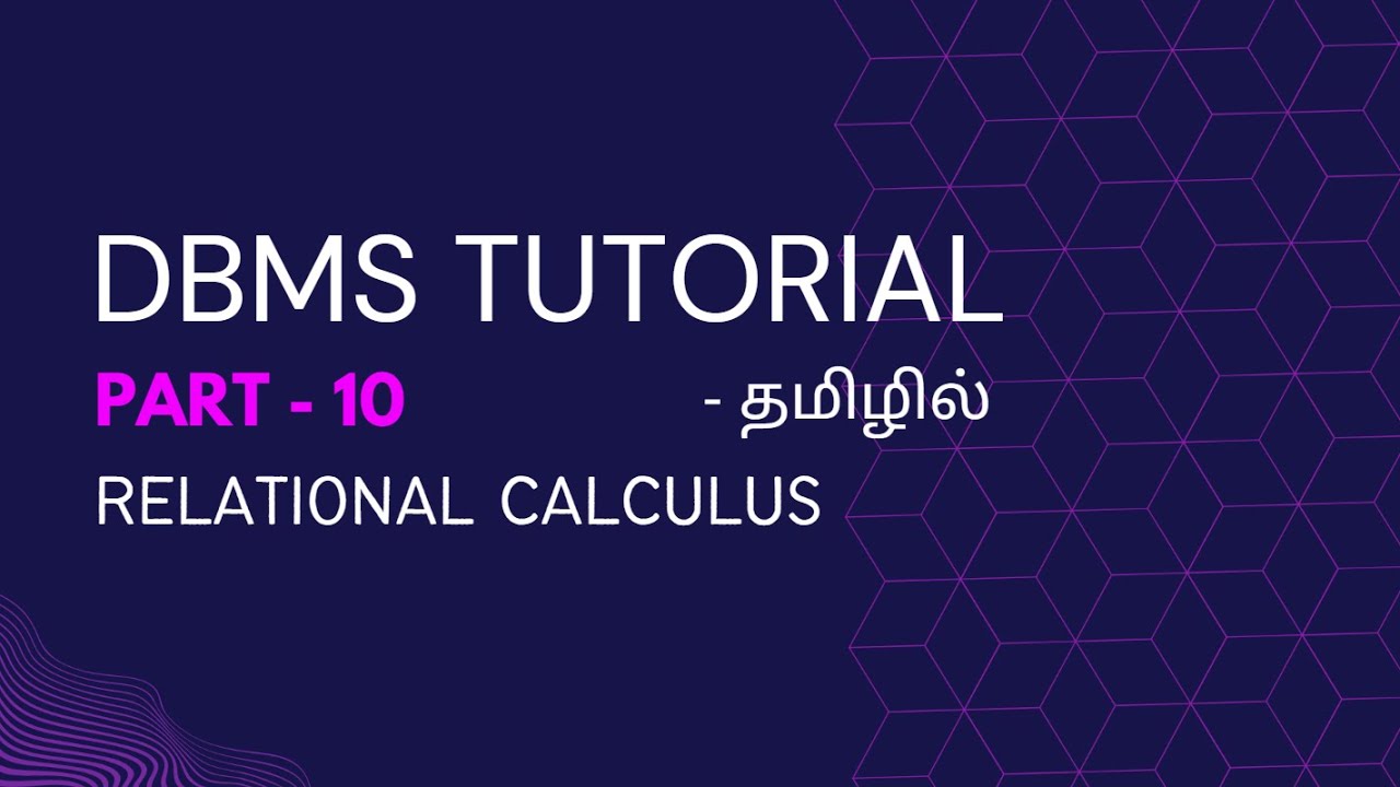 DBMS Part-10 | Relational Calculus & Its Types | Database Management System Tutorial In Tamil