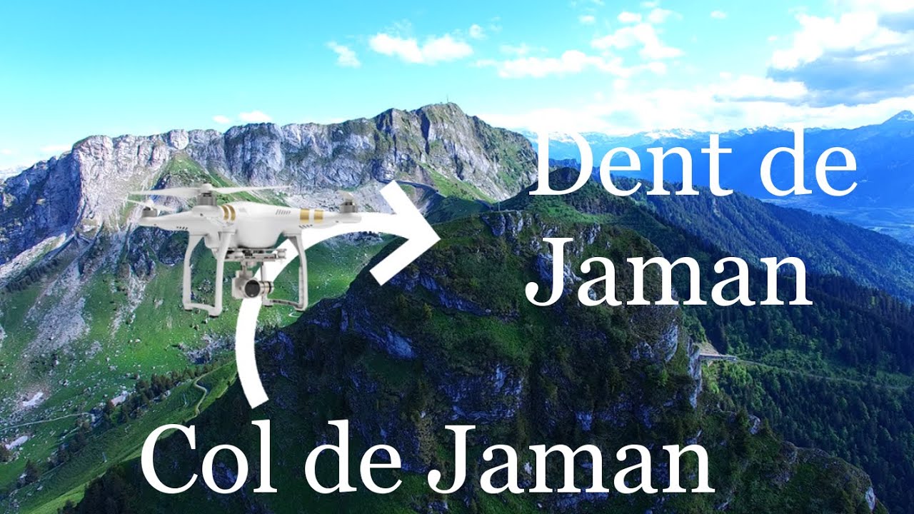 Du Col à la Dent de Jaman  en Drone