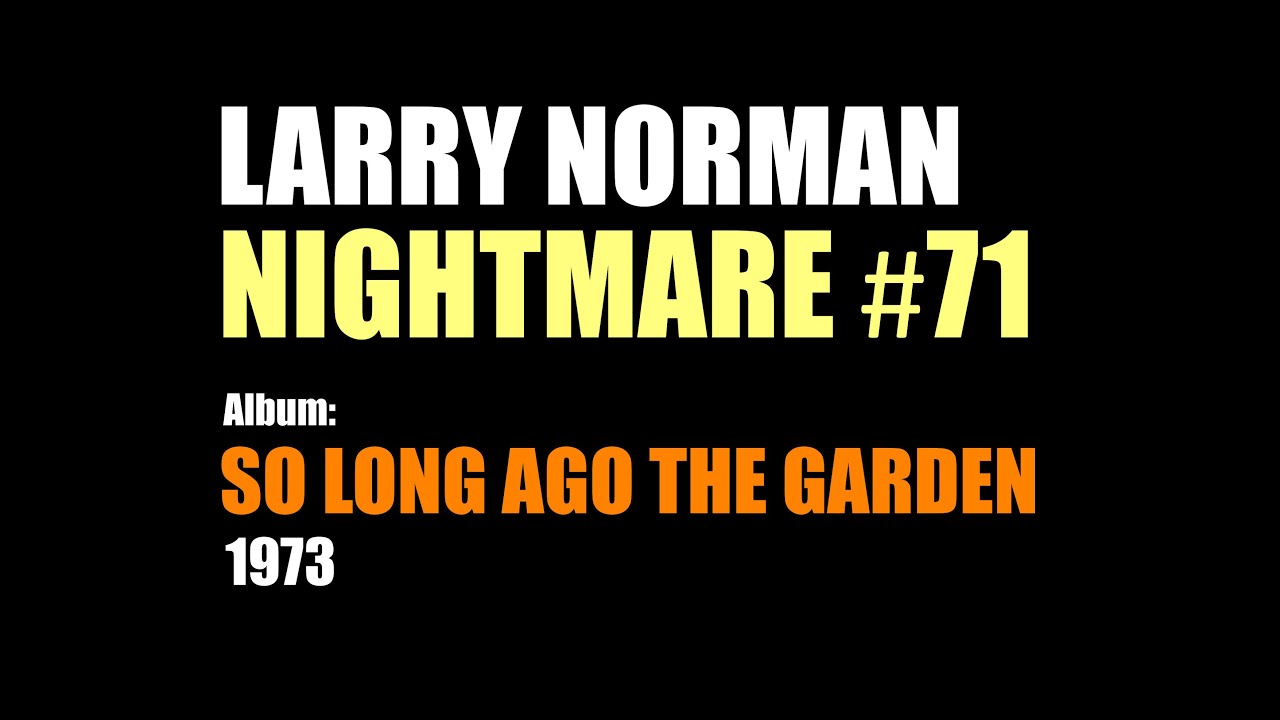 Larry Norman - Nightmare #71 - [1973]