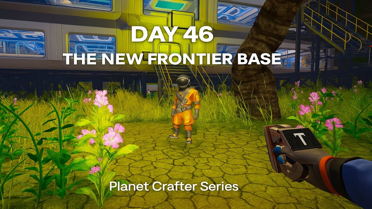Day 46: The New Frontier Base | Terraforming Reaches Perfection – Planet Crafter Series