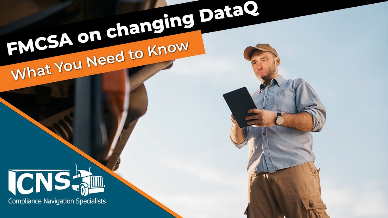 FMCSA's DataQ Process changing? | DataQ | CNS