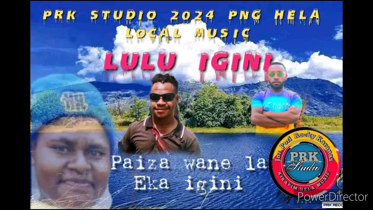 Lulu Igini,Paiza wane la Eka Igini.PRK PRODUCTION