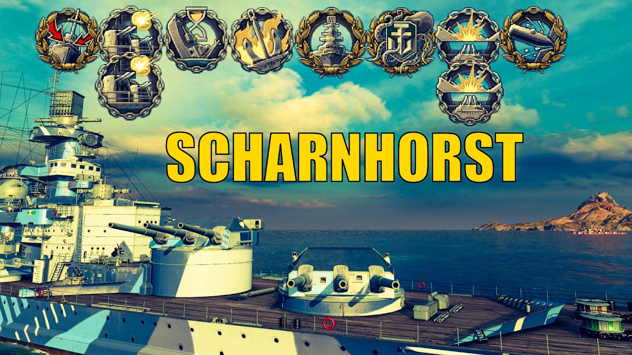 Tier VII - SCHARNHORST [10 MEDALS]  - World of Warships