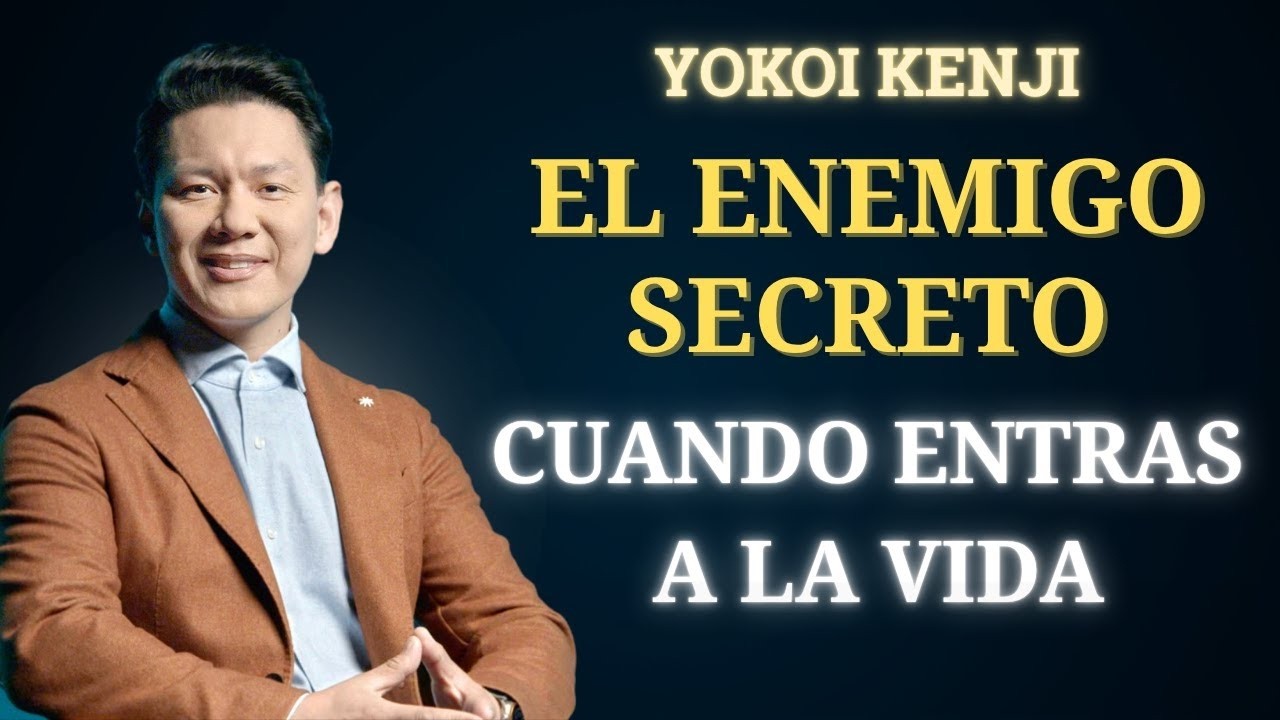 El Enemigo Oculto en Tu Vida Diaria | Yokoi Kenji (Motivación para 2026)