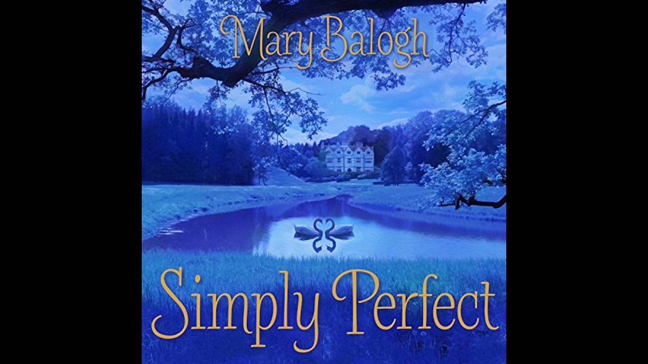 Simply Perfect by Mary Balogh | Free Audiobook