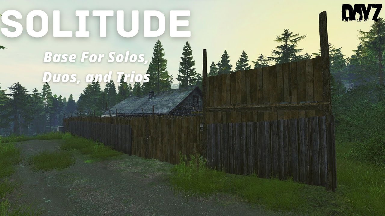 Solitude | A DayZ Base Location for Solos, Duos, and Trios on Livonia