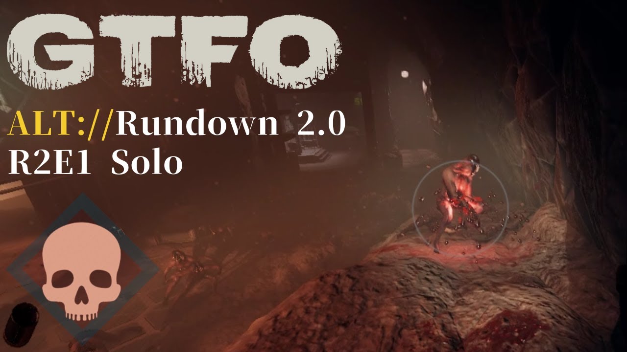 GTFO ALT://R2E1 Solo 
