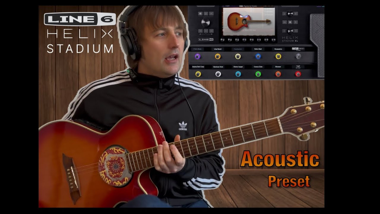 Helix Stadium Acoustic Guitar Preset