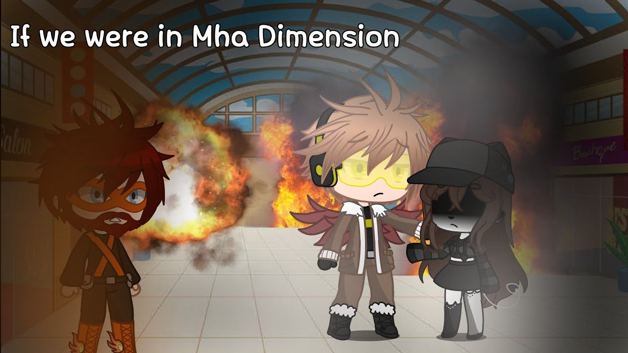 If we were stuck in the Mha Dimension // Gacha Club // Read Description below