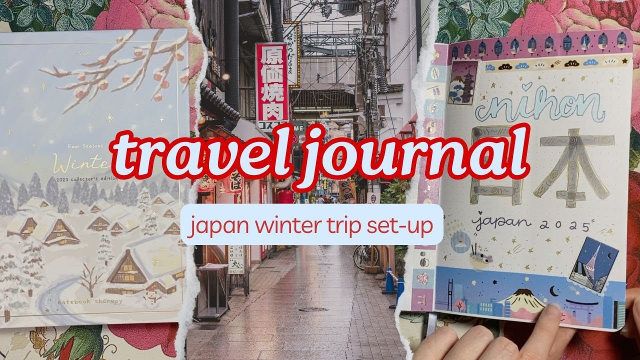 Japan 2025 Travel Journal Setup ✨❄️🎀