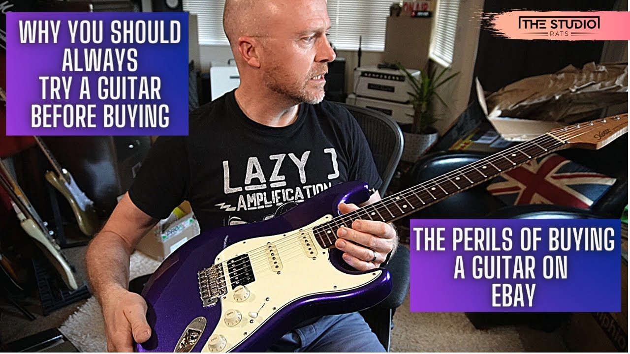 The Perils Of Buying A Guitar On Ebay - Try Before You Buy!
