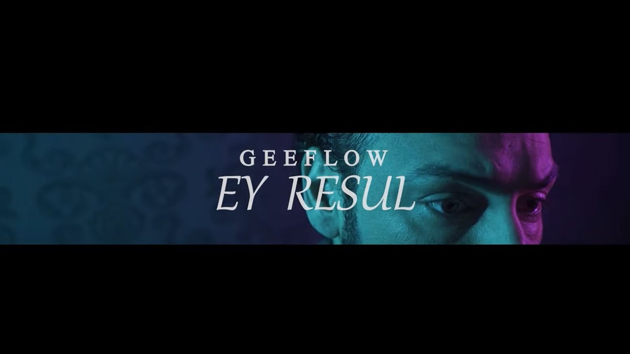 Geeflow - EY RESUL (Official Video) 🌹