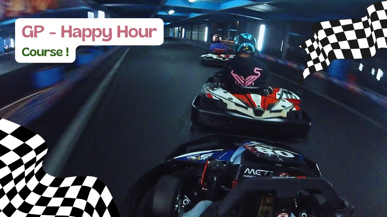 Course - GP Happy Hour - 08/02/26 - Metz Kart Indoor
