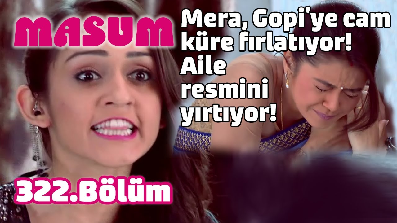 Masum 322. B&ouml;l&uuml;m | Mera, Gopi'ye Cam k&uuml;re fırlattı, Aile Resmini Yırttı | 7 Şubat Pazar