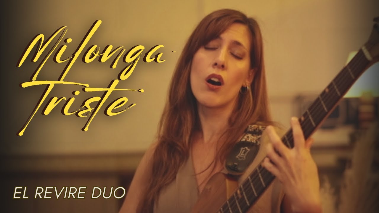 MILONGA TRISTE - El Revire Duo - (Trilogia Tanguera Cap. 2)