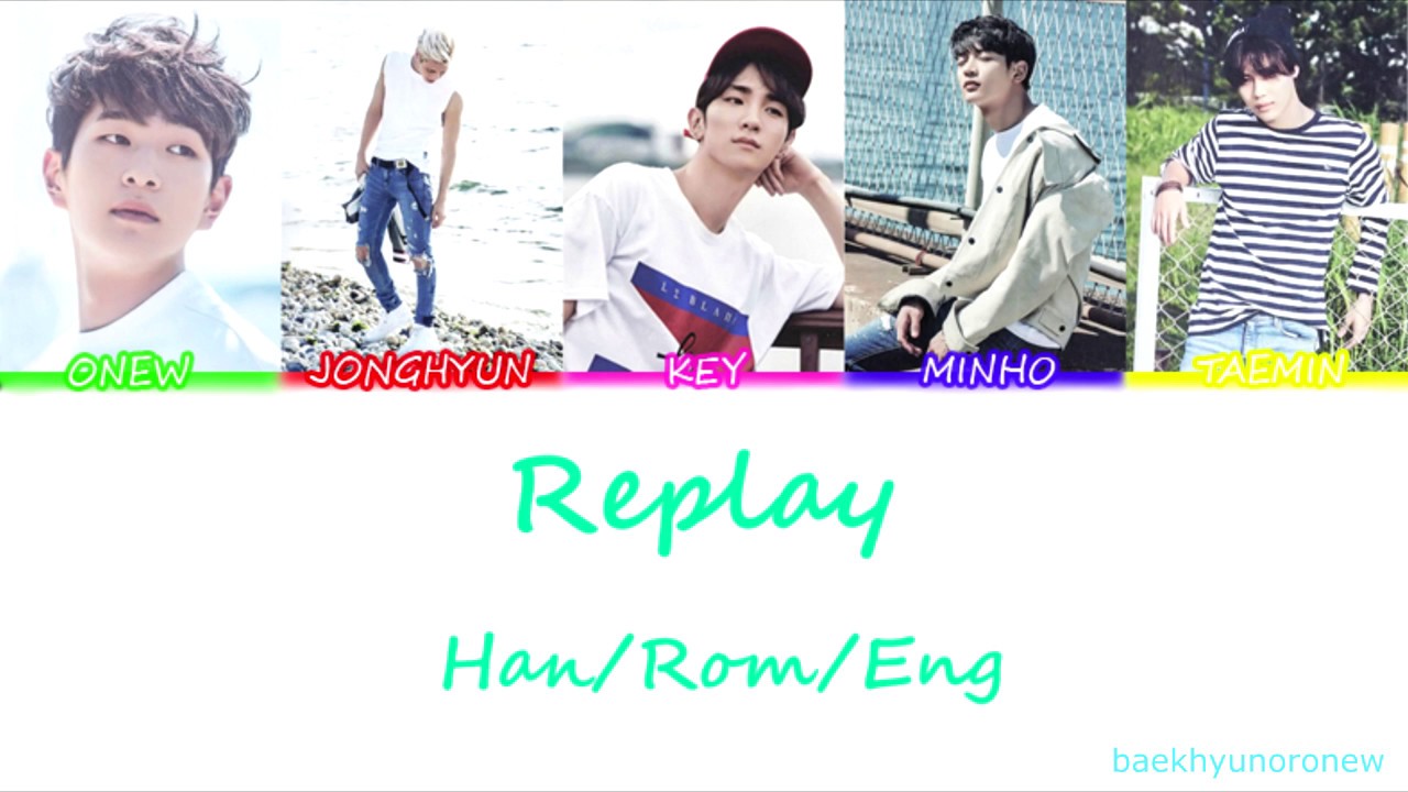 SHINee (샤이니) - Replay (누난 너무 예뻐) Color Coded Lyrics (Han/Rom/Eng)