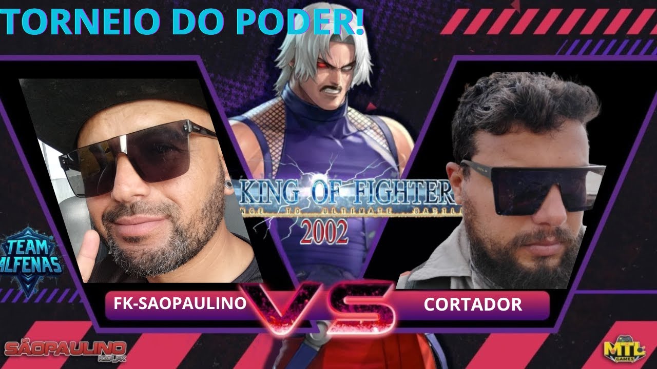 FK-SAOPAULINO VS CORTADOR DE CANA KOF02 TORNEIO DE ROLETA TIME FECHADO FINAL LOSER