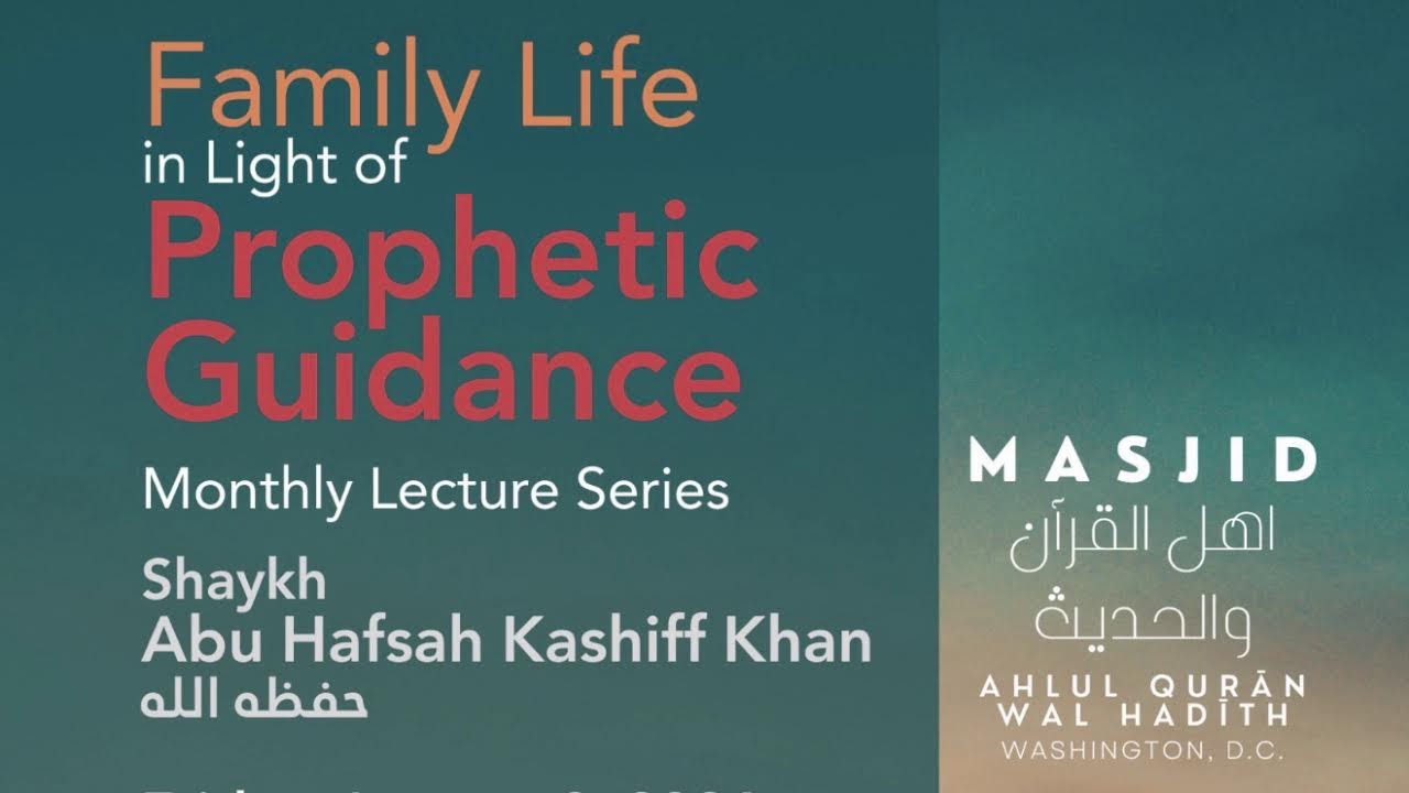 Family Life in LIght of Prophetic Guidance
