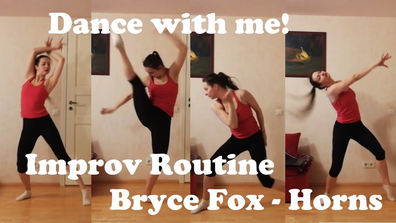 Dance with me! Improv Routine   Bryce Fox Horns