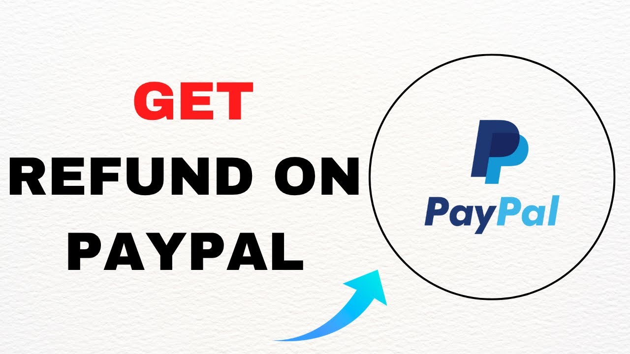 How To Get a Refund on PayPal - Full Guide (2025)