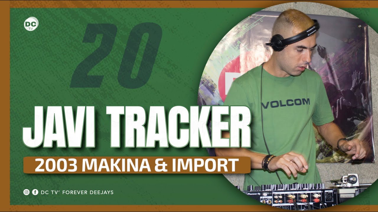 20 JAVI TRACKER “Makina & Import” 2003 (Parte 3)