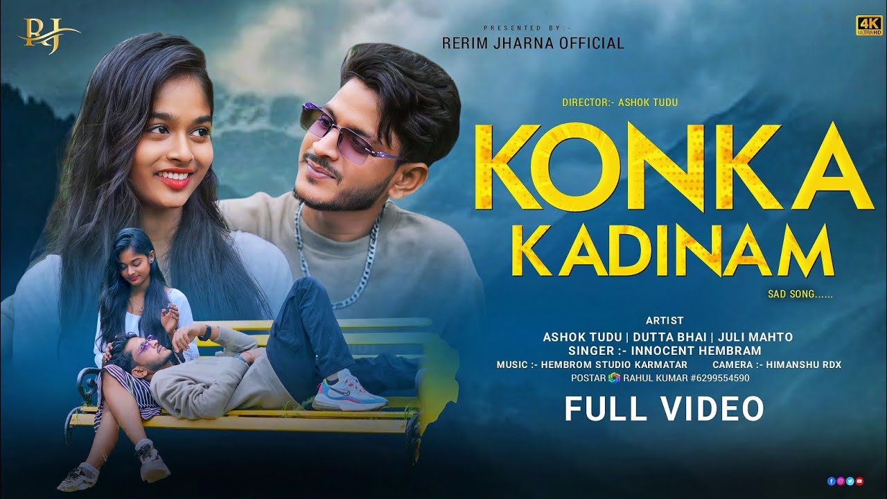 KONKA KADINAM | FULL VIDEO | NEW SANTHALI SAD SONG | ASHOK TUDU , JULI , DUTTA BHAI | HEMBROM STUDIO