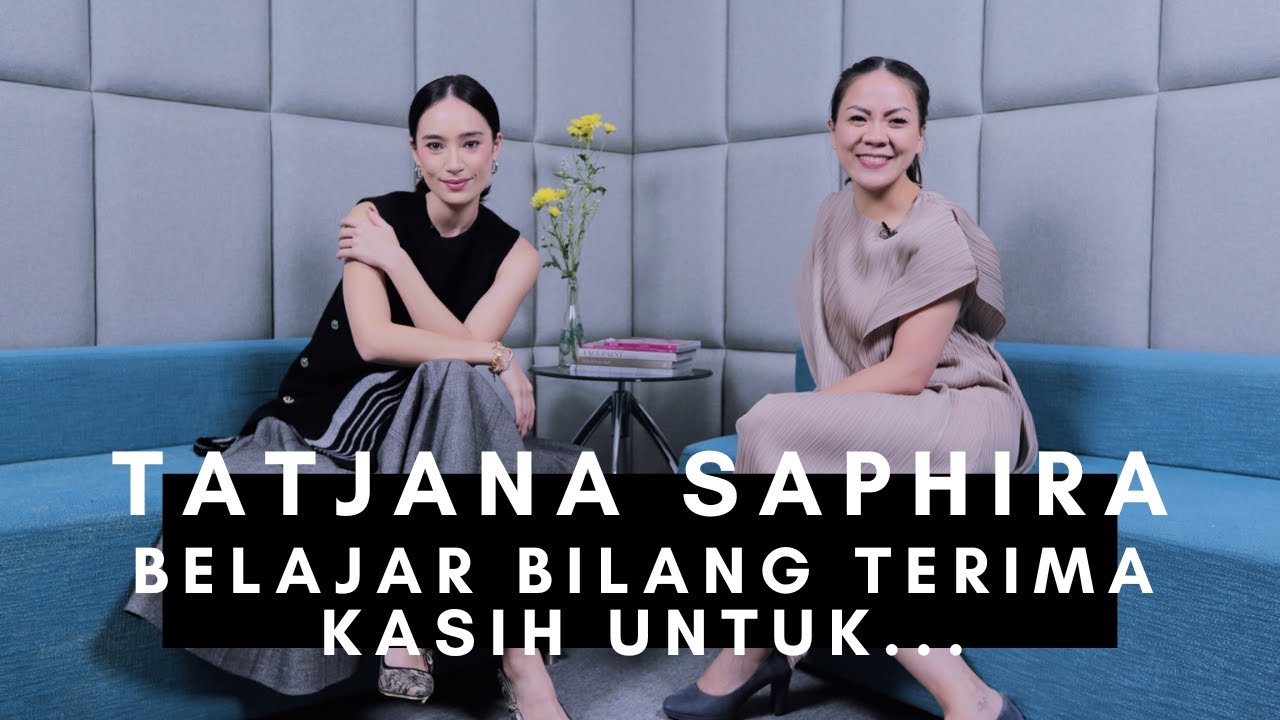 Tatjana Saphira Belajar Bilang Terima Kasih Untuk...