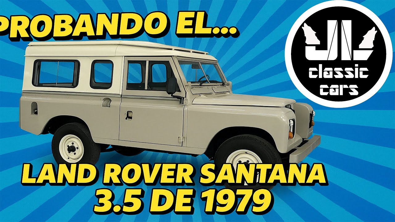 Probando el... Land Rover Santana 3.5 de 1979