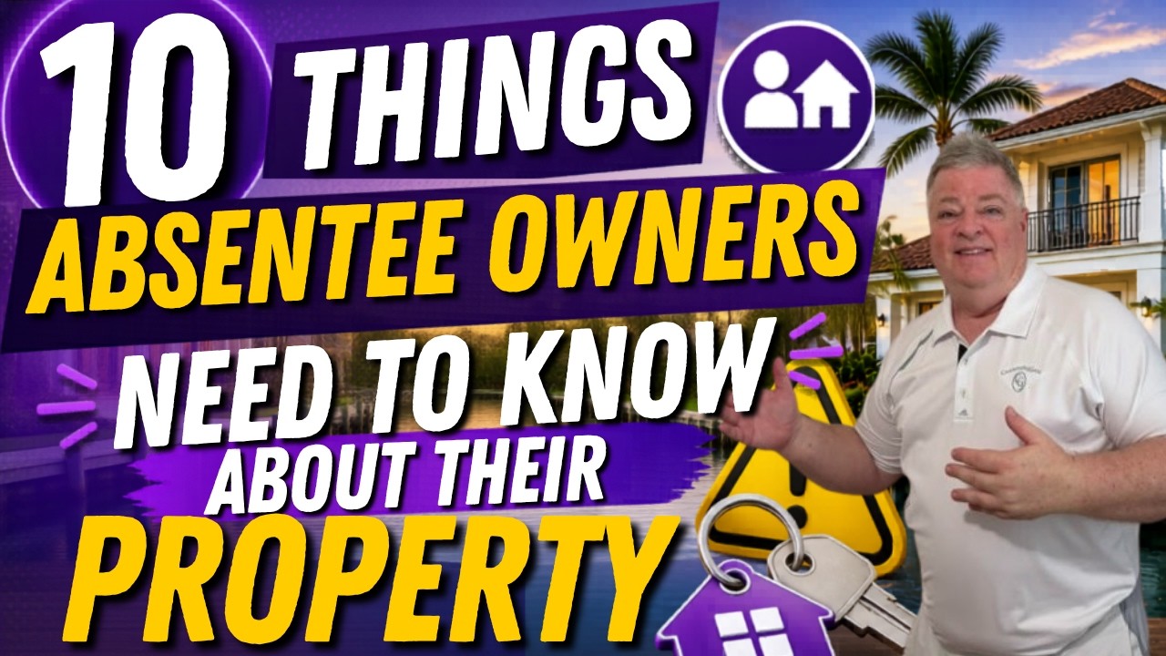 10 Things Absentee Owners Need To Know About Their Central Florida Property