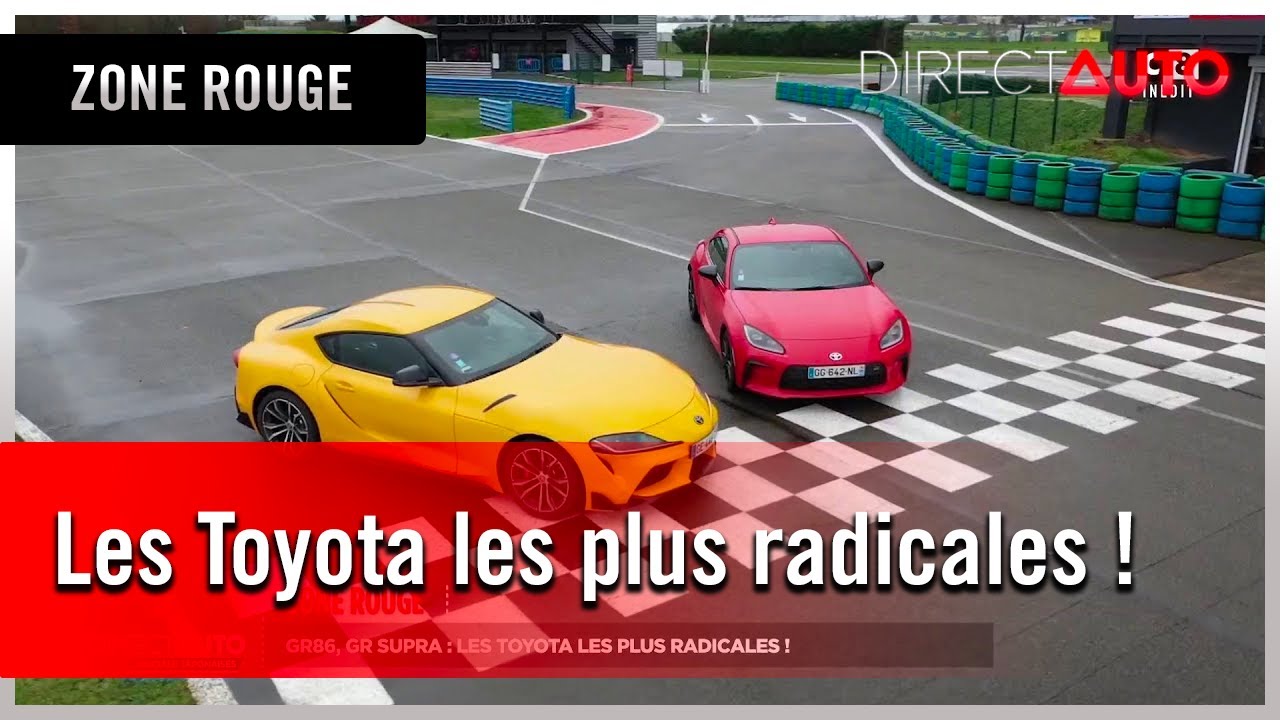 GR86, GR Supra : les Toyota les plus radicales !