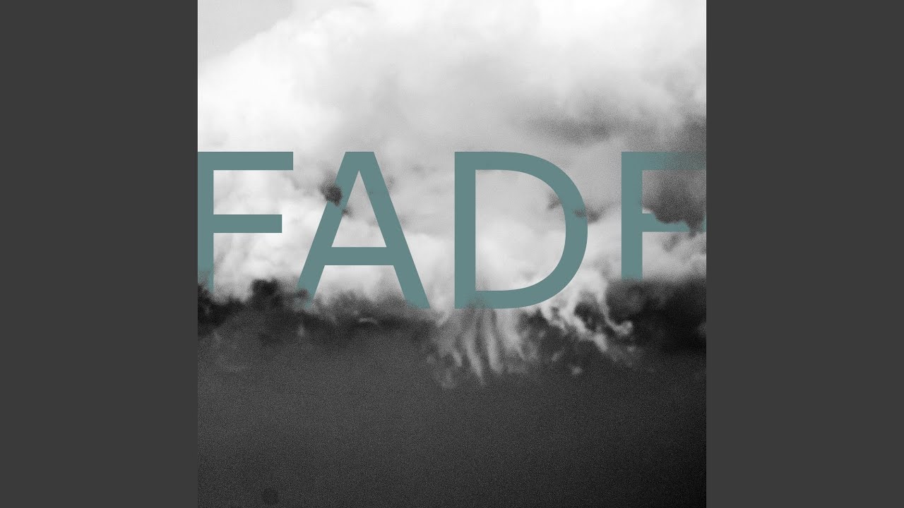 Fade