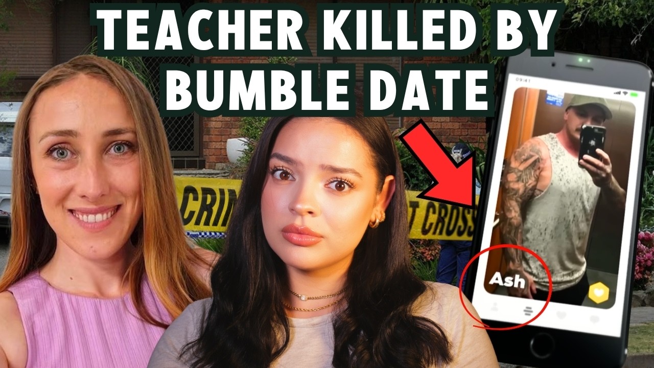 Teacher Murdered By Bumble Date With Unknown Violent Past&hellip; | The Case of Dannielle Finlay-Jones