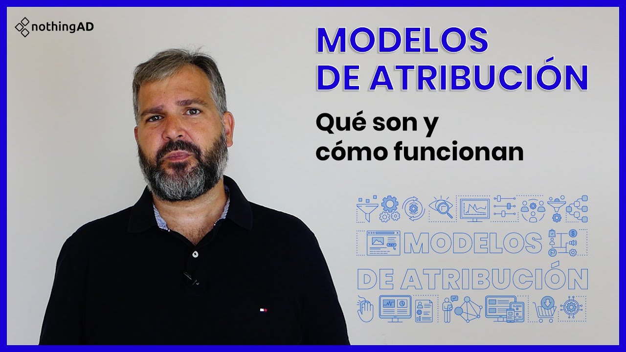 📌 Modelos de atribuci&oacute;n. Qu&eacute; son y c&oacute;mo funcionan👉