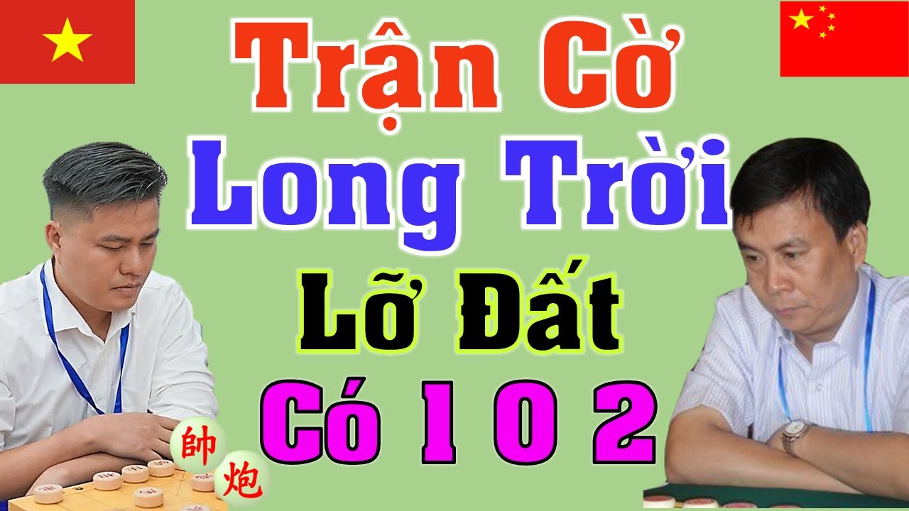 Trận cờ Long trời lỡ đất có 1 0 2 | Lại lý Huynh VN - Lữ Khâm TQ #kytien #lailyhuynh