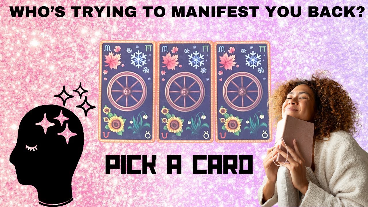 WHO’S TRYING TO MANIFEST YOU BACK? AND WHY? ✨💫🤔|🔮PICK A CARD🔮|