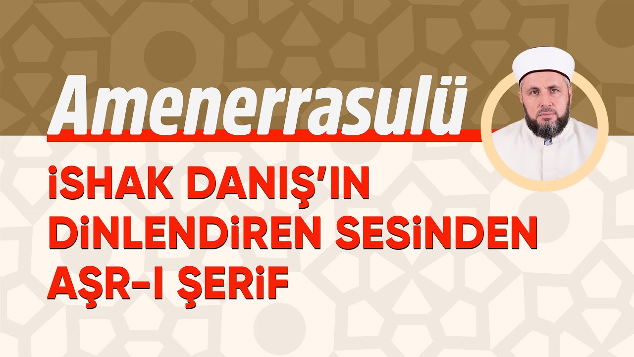 Amenerrasul&uuml; - iSHAK DANIŞ&rsquo;IN DiNLENDiREN SESiNDEN AŞR-I ŞERiF