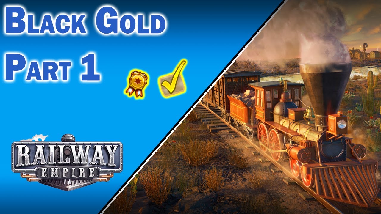 Railway Empire | Black Gold | Part 1 | PRESIDENT