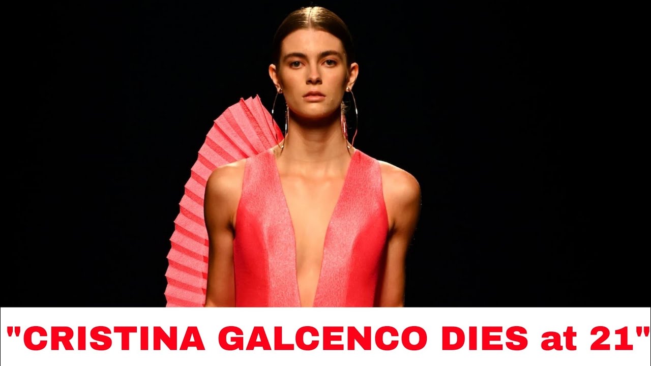 Rising Catwalk Star Cristina Pérez Galcenco Dies at 21 | What We Know