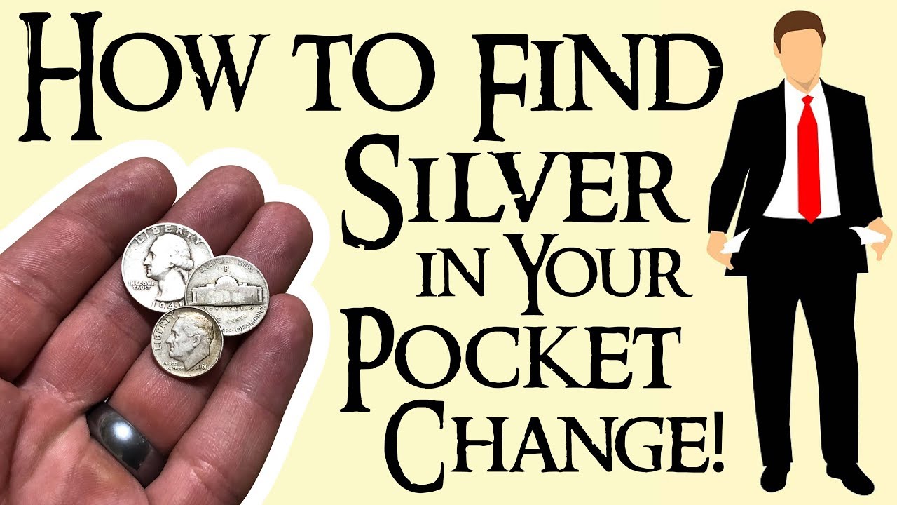 How to Find Silver in Your Pocket Change!