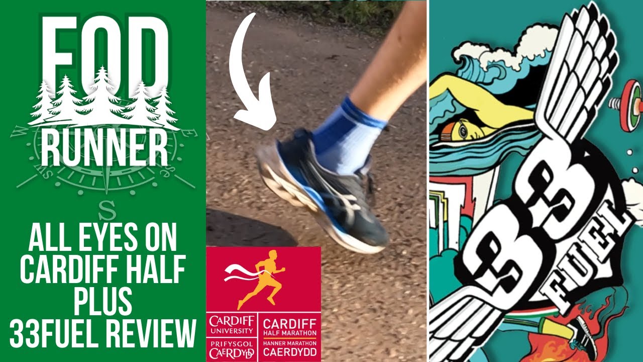 ALL EYES On CARDIFF Half MARATHON - TRAINING Update + 33FUEL REVIEW | FOD Runner
