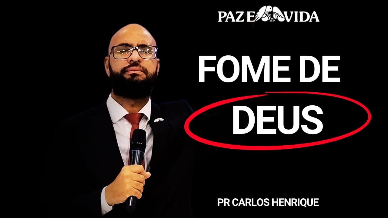 FOME DE DEUS // PR CARLOS HENRIQUE