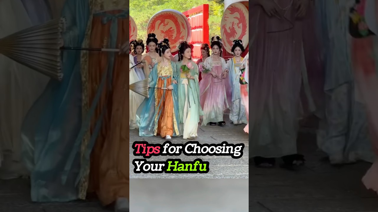Tips for Choosing Your Hanfu #hanfu #chineseculture #learnchinese #style #bodyshapes #dressing
