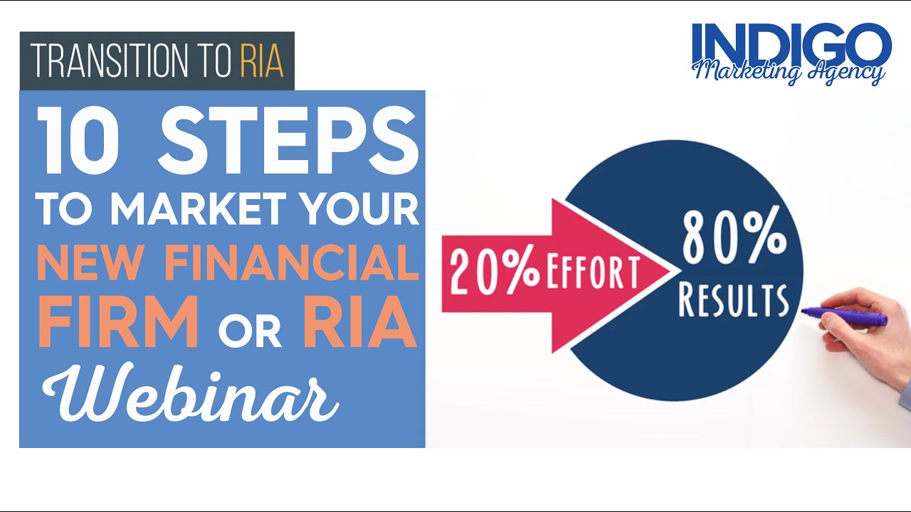 10 Steps to Market Your New Financial Advisory Company or RIA | Indigo Marketing Agency
