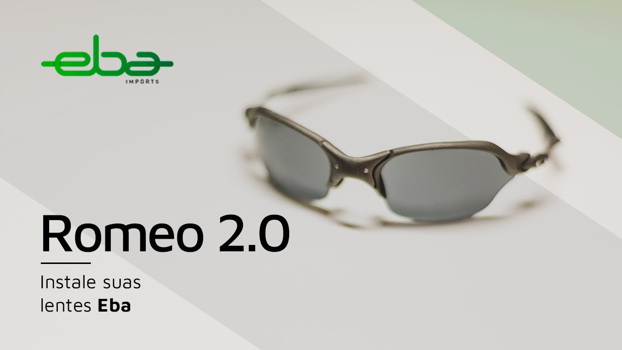 Romeo 2.0 | Instale suas lentes Eba