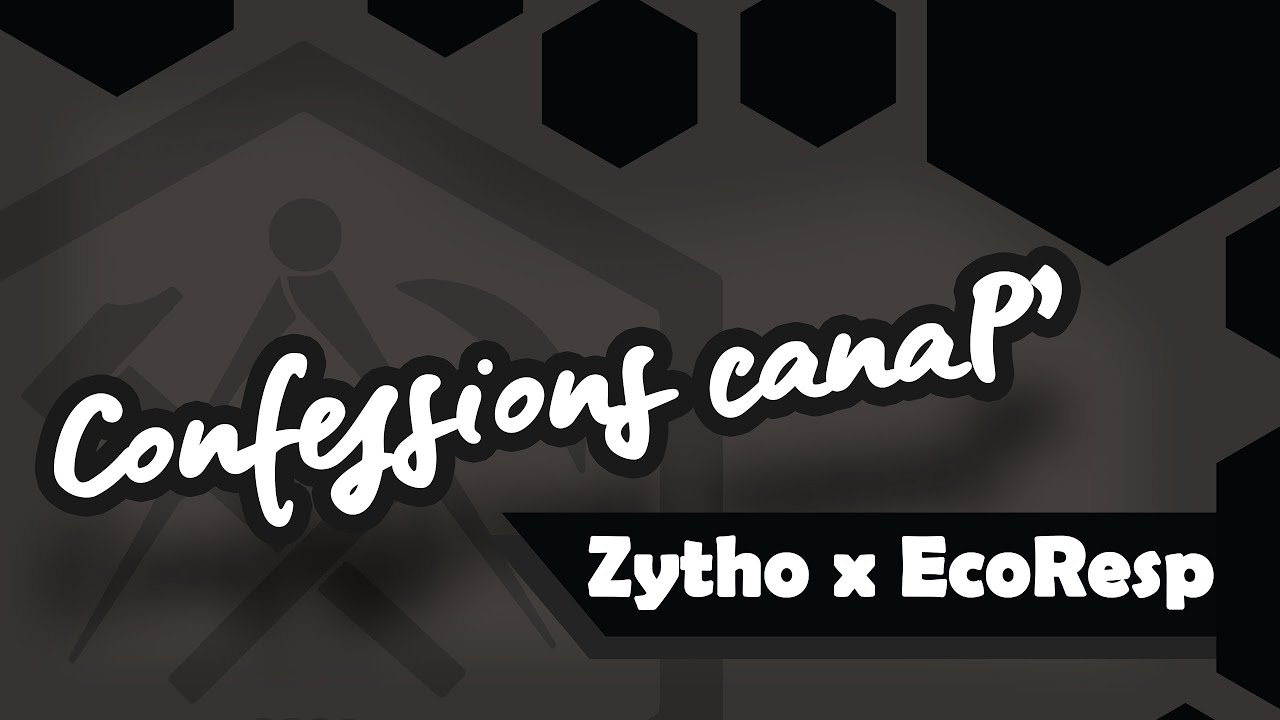 Confession canaP' - Zythologie x Eco-Responsable