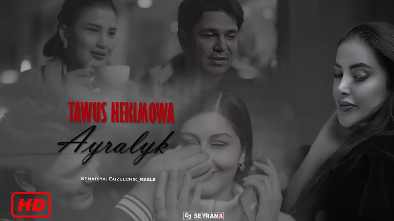 TAWUS HAKIMOWA - AYRALYK // 2024 Official Music Video #turkmenaydymlary #turkmenklipleri #ayrılık