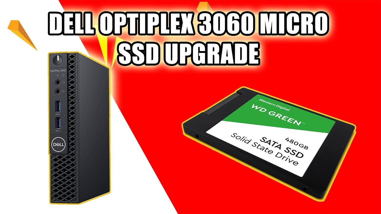 DELL OPTIPLEX 3060 MICRO SSD UPGRADE